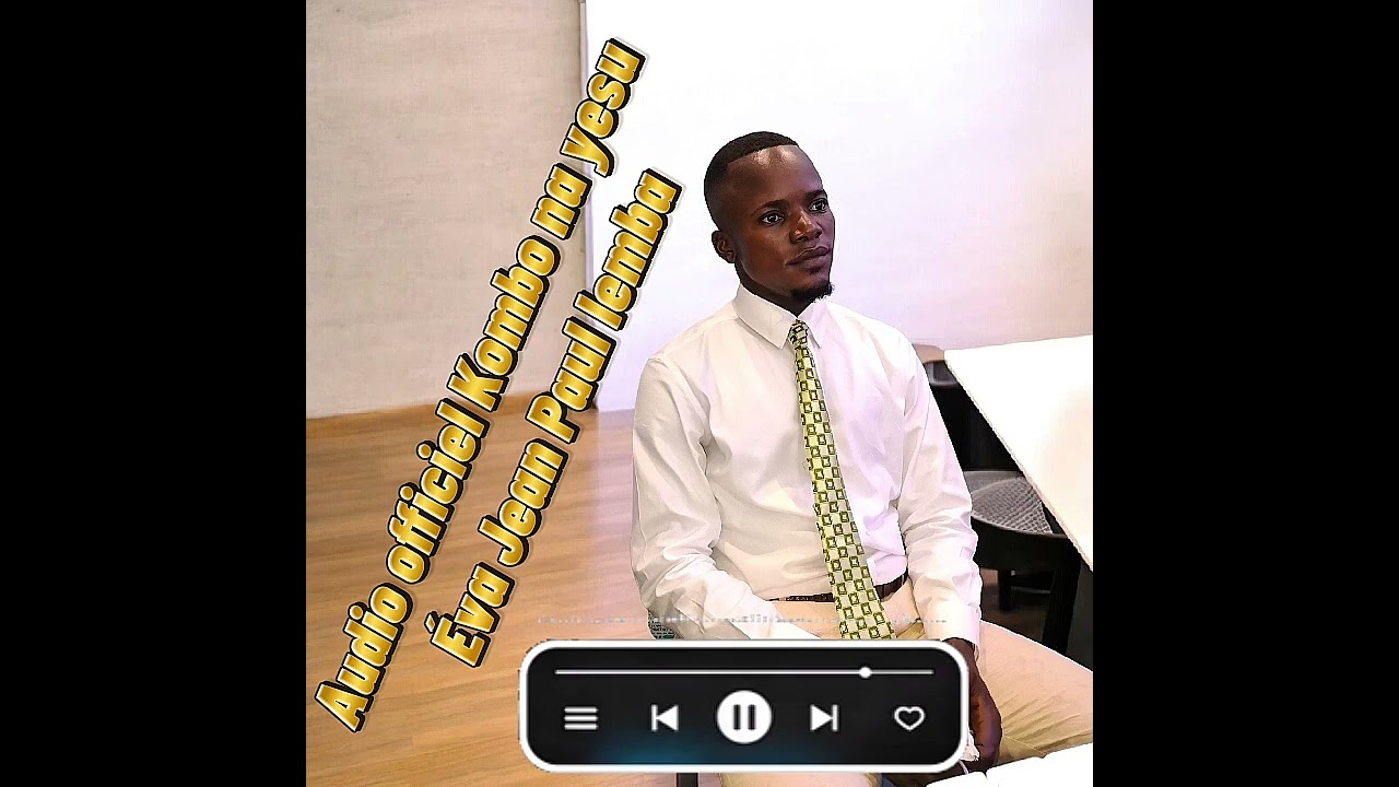 Audio officiel Kombo na yesu Éva Jean Paul lemba