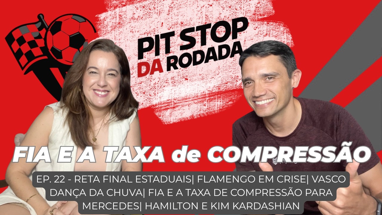 RETA FINAL ESTADUAIS| FLAMENGO EM CRISE| FIA E A TAXA DE COMPRESSÃO| HAMILTON E KIM KARDASHIAN