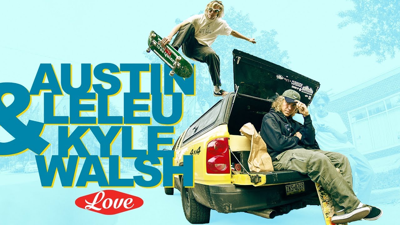 Austin Leleu & Kyle Walsh - La La Love