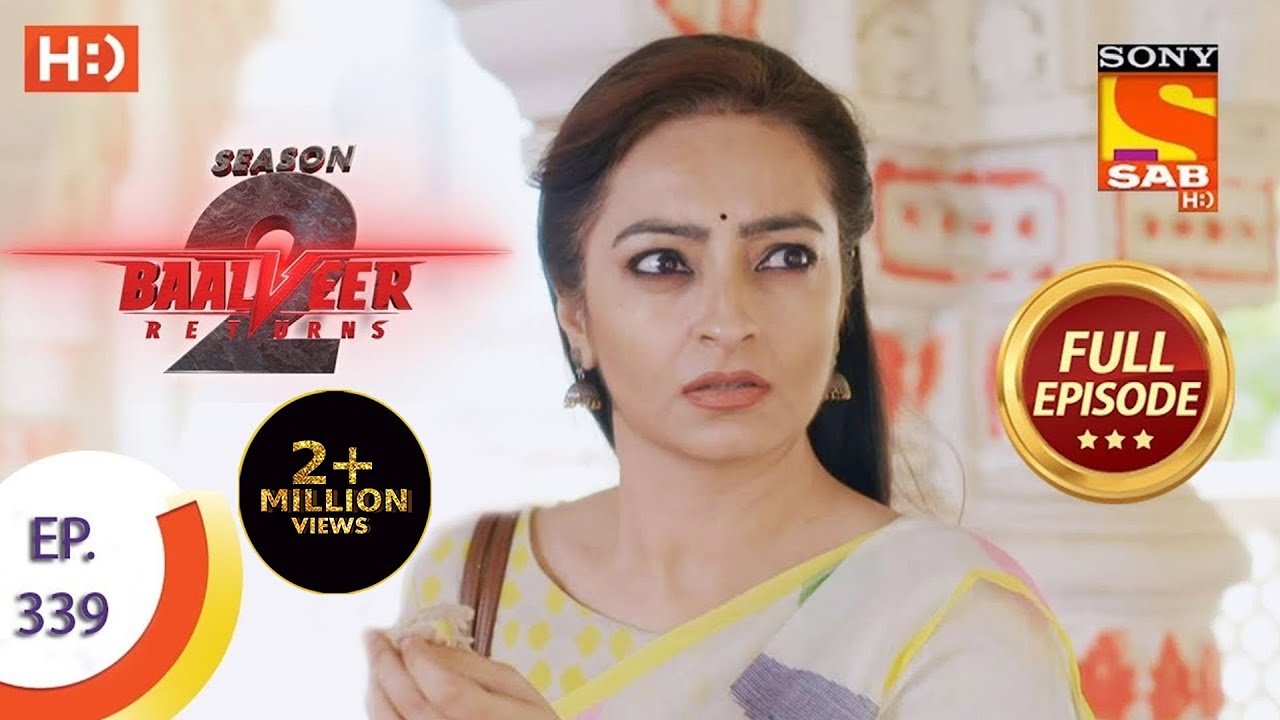 Baalveer Returns Season 2  - Ep 339  - Full Episode - 9th April, 2021