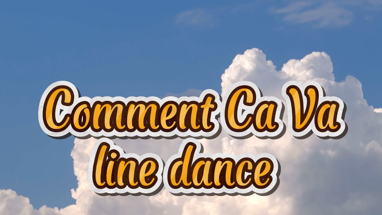 Comment Ca Va Line Dance