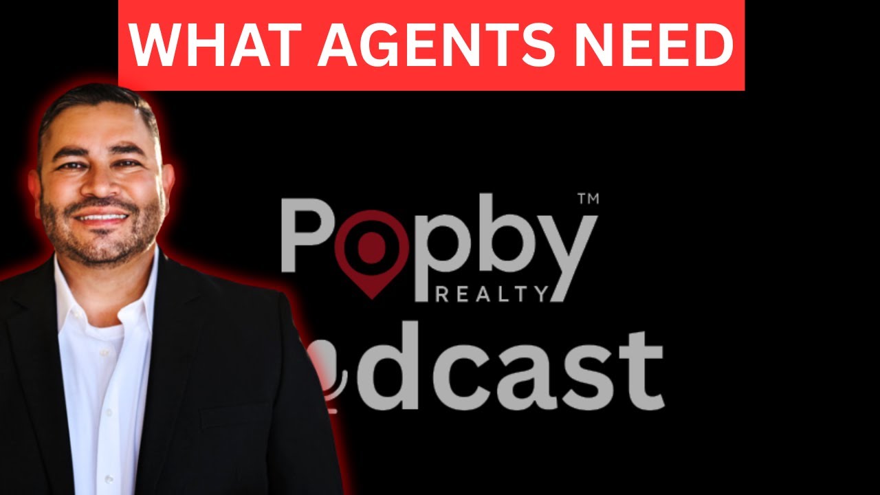 What Agents Actually Want From a Brokerage (But Rarely Get) | Popby Podcast Ep 4