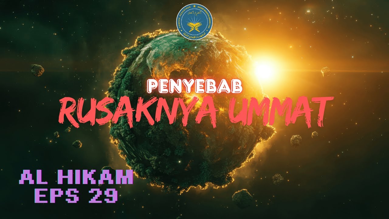 PENYEBAB RUSAKNYA UMMAT