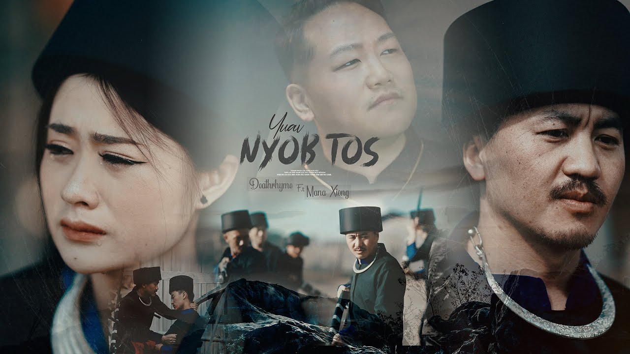 Yuav nyob to - Mana Xiong FT Deathrhyme full song music video@DeathRhyme