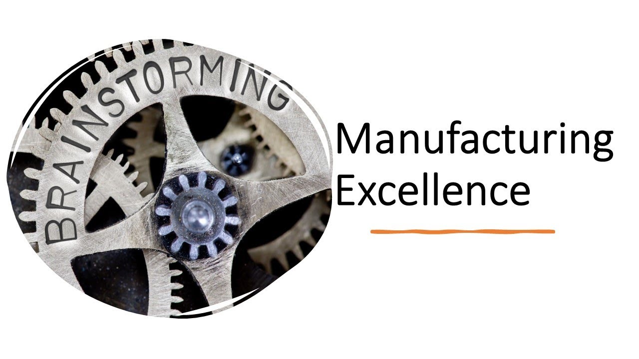 Manufacturing Excellence