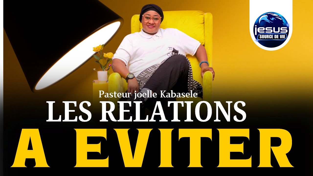 Pasteur joelle Kabasele | Les relations à Éviter