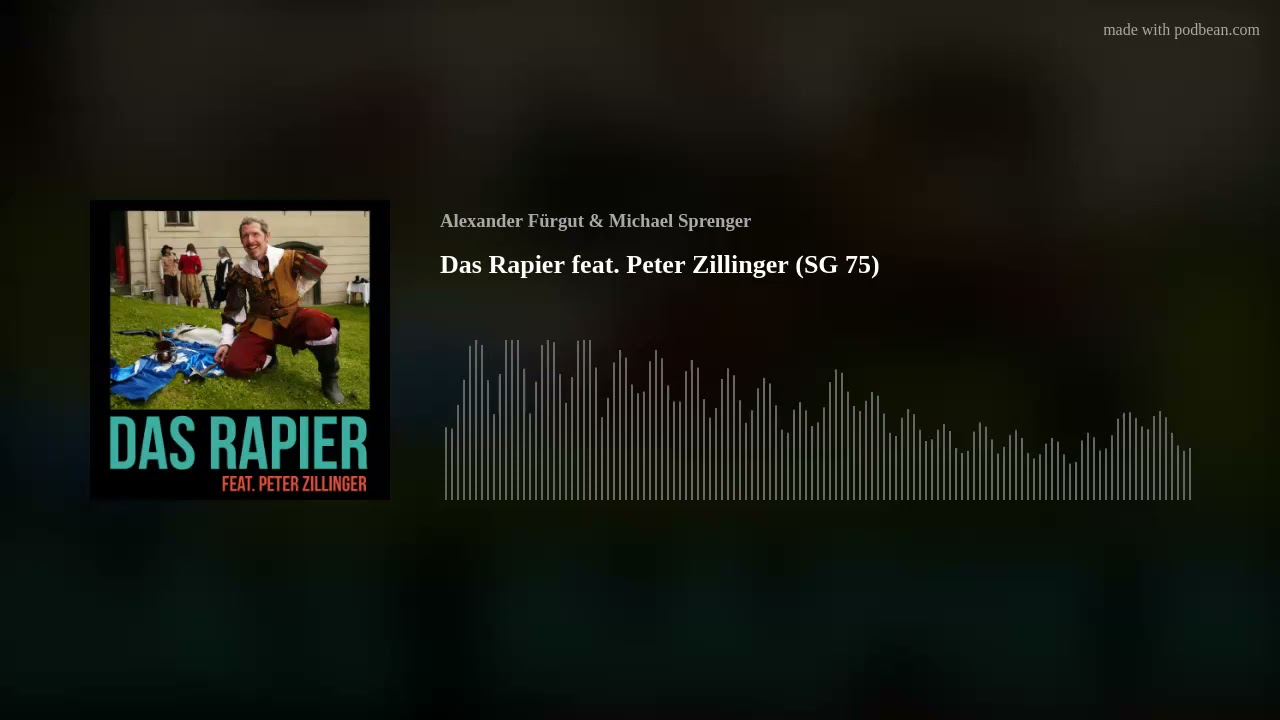 Das Rapier feat. Peter Zillinger (SG 75)