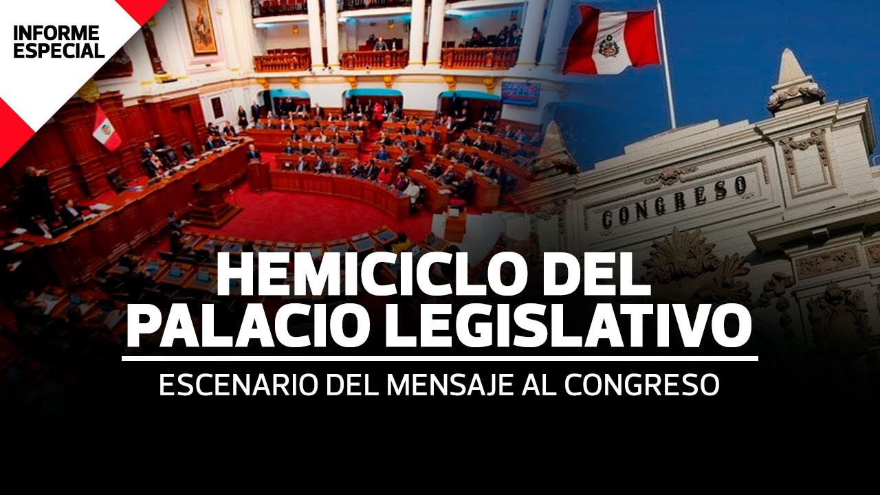 Hemiciclo del Palacio Legislativo es escenario del Mensaje al Congreso