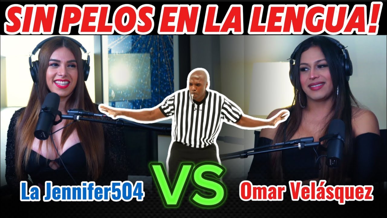 Sin Pelos En La Lengua! Omar Velasquez VS La Jennifer504😱