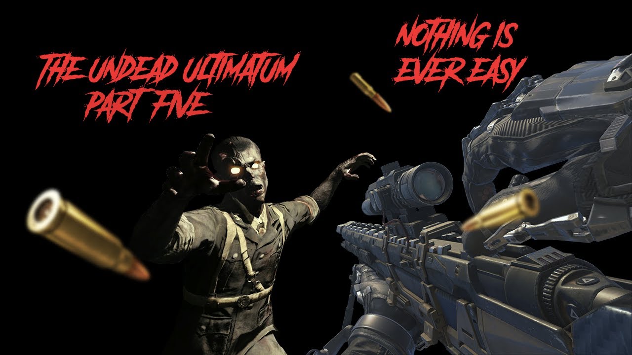 The Undead Ultimatum #5 - Nothing Is Ever Easy