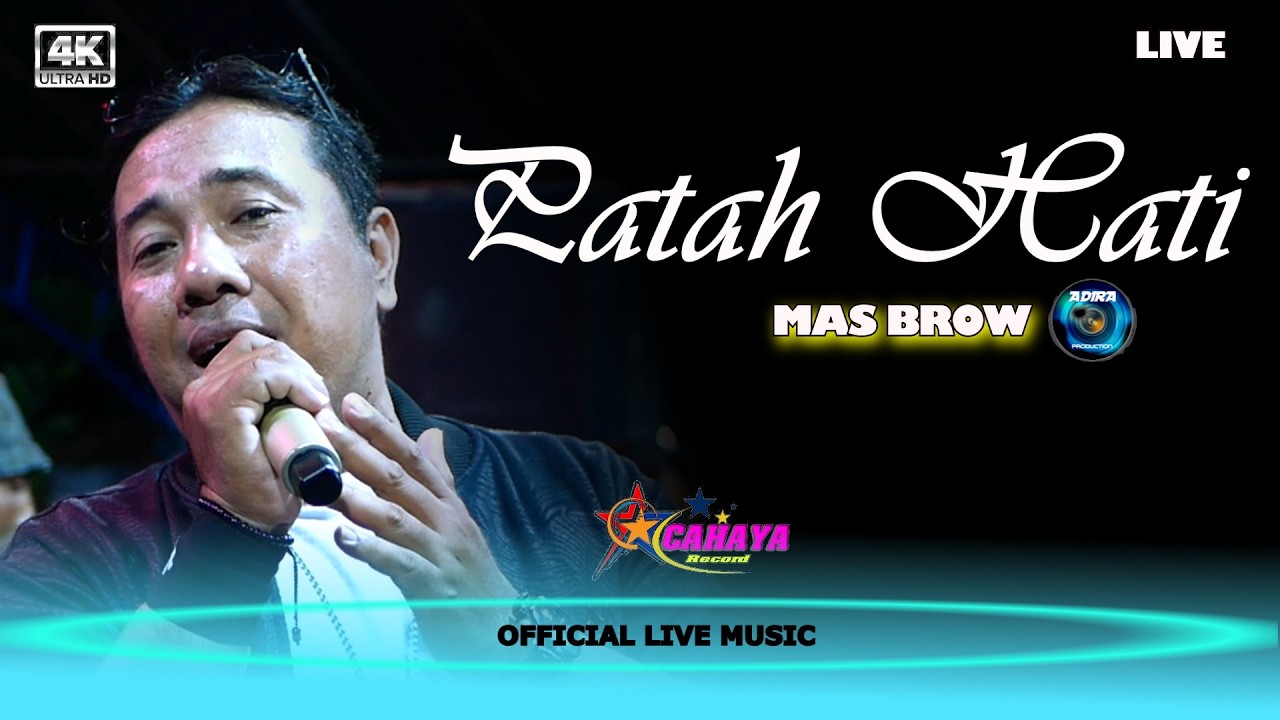 PATAH HATI - Mas Brow
