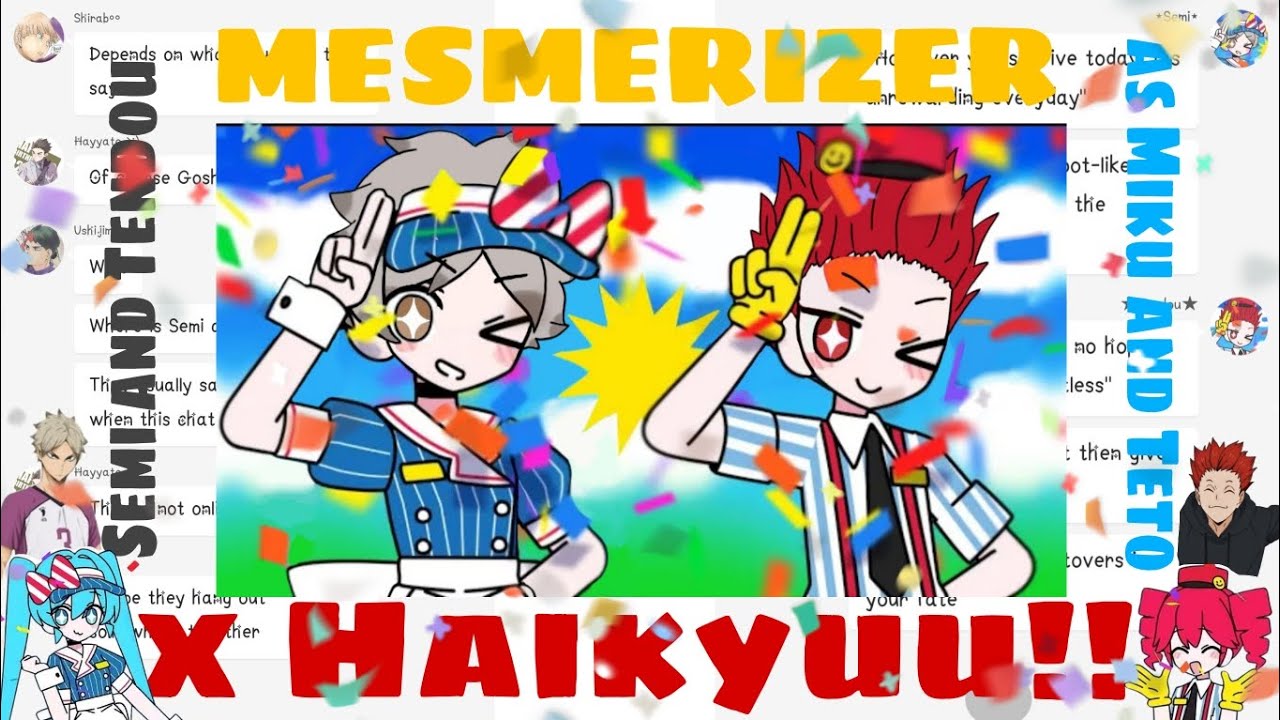 [Haikyuu!! x Mesmerizer] Shiratorizawa {Secret singers AU}