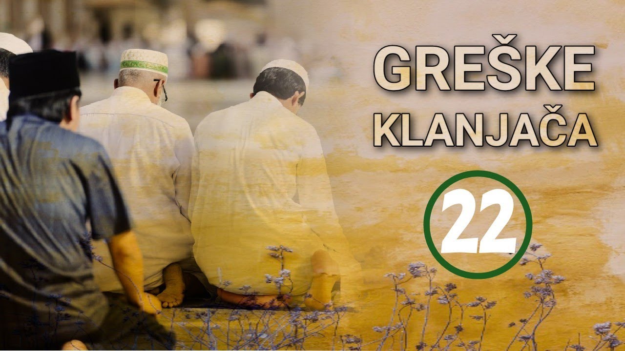 GREŠKE KLANJAČA 22.DIO - Spajanje namaza u mjestu boravka bez razloga