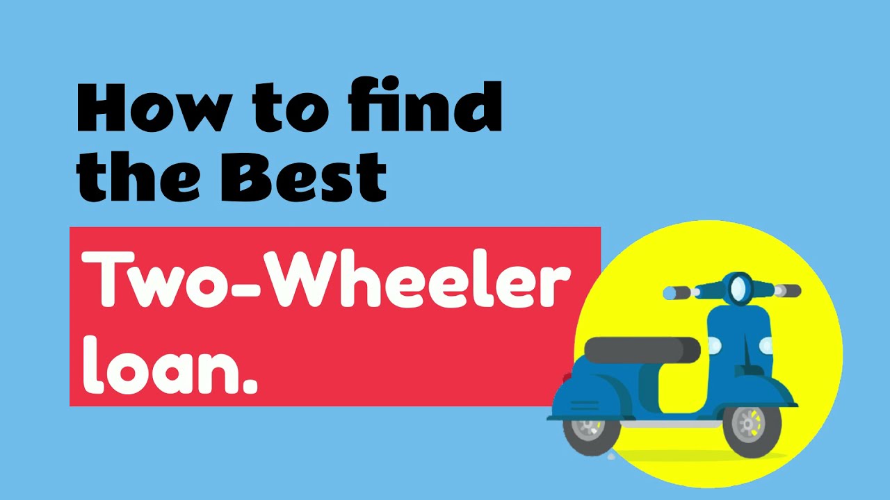 Two Wheeler Loan | How to Apply for Bike Loan at Lowest Rates - Bike Loan 2021