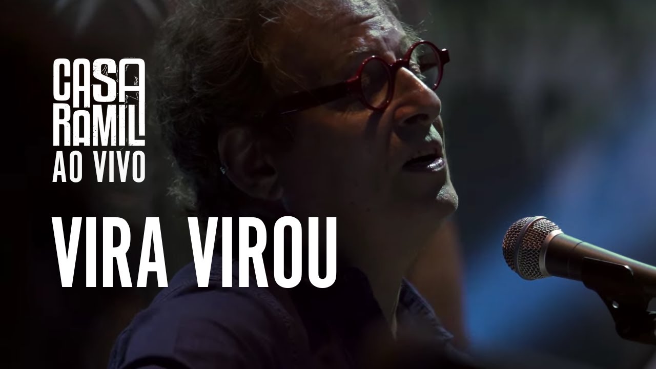 Vira Virou | Casa Ramil