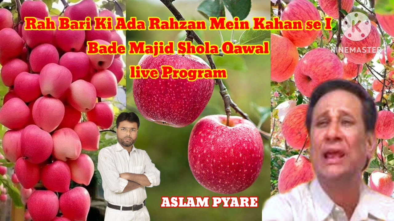 Rah Bari ki Adah Rahezan Main kahan Se I -Bade Majid Shola Qawal live program ASLAM PYARE 9834665735