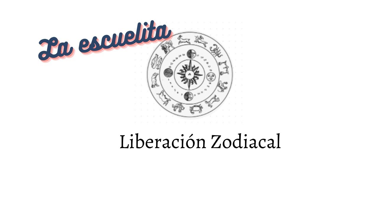 Introducción a la Liberación Zodiacal - Primera parte.