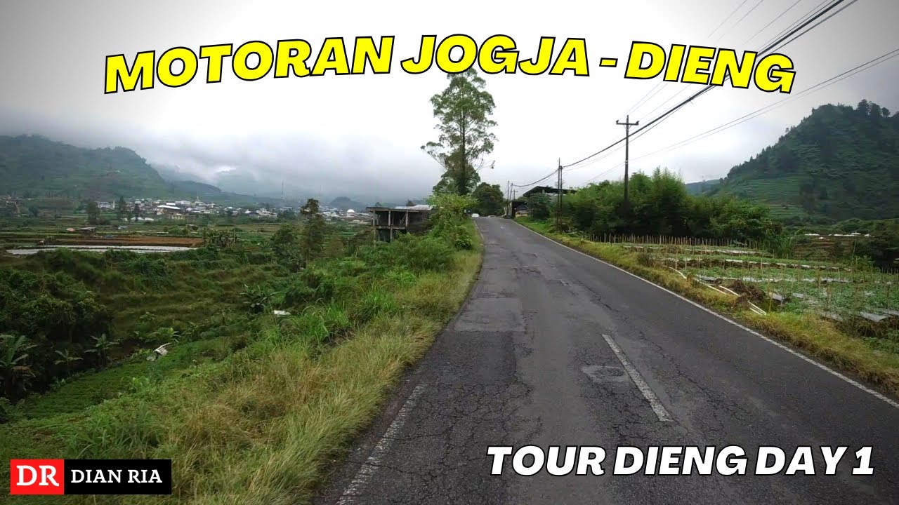 MOTORAN JOGJA KE DIENG - TOUR DIENG PLATEAU