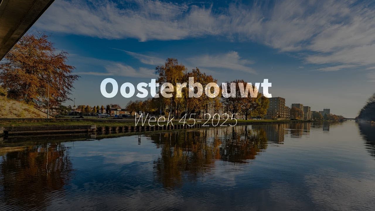 Oosterbouwt week 45 2025 4K