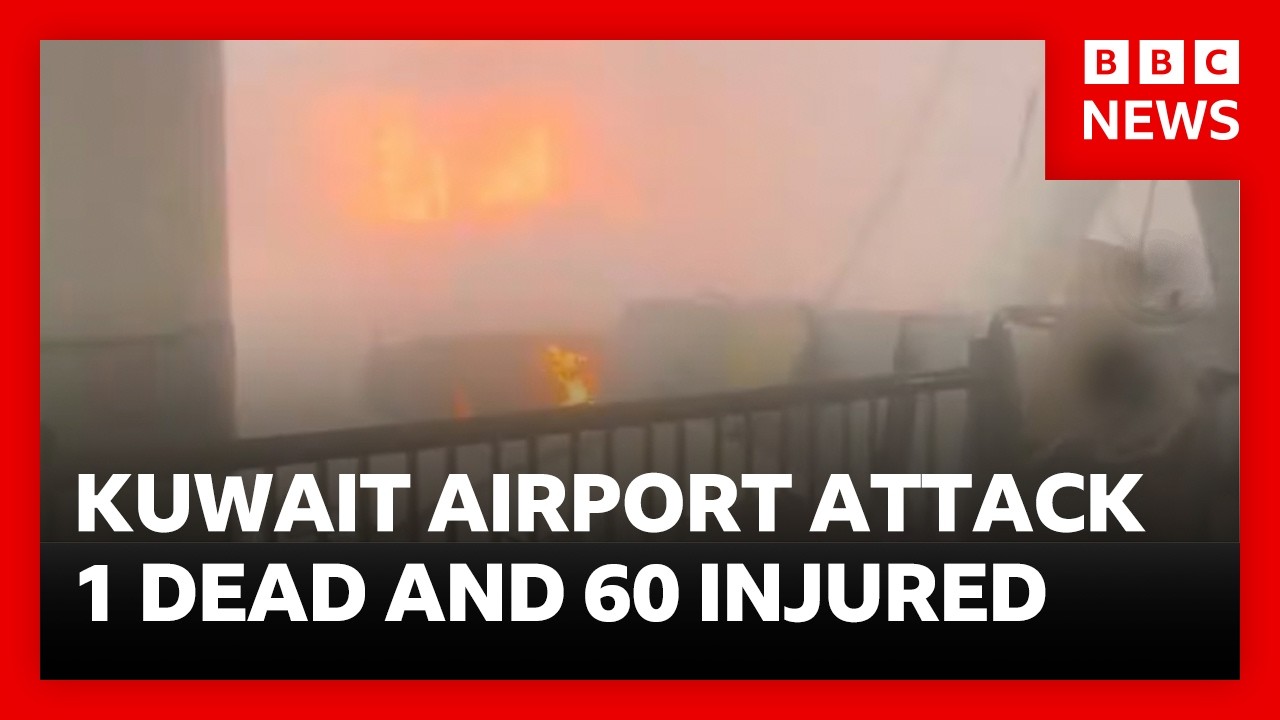 Airstrikes hit Kuwait airport - 1 dead and 60 injured -  Iran and US launch more attacks | BBC News