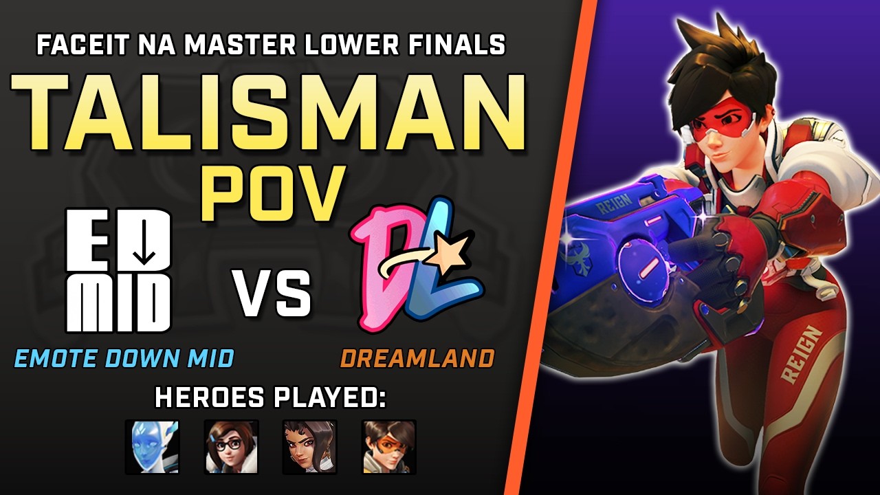 [ Talisman ] Flanking Fanatic | Emote Down Mid vs Dreamland | Faceit NA Master Lower Finals