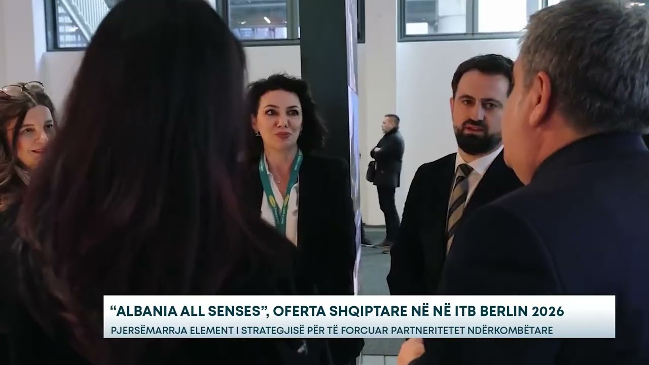 “ALBANIA ALL SENSES”, oferta shqiptare ne Panairin e Turizmit, ITB-Berlin