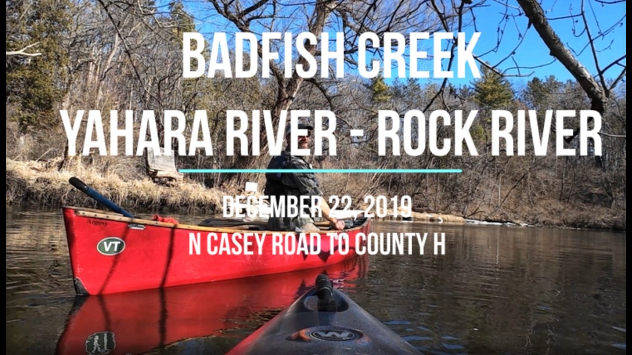 Kayaking Badfish Creek, Yahara River, and Rock River - February 2026