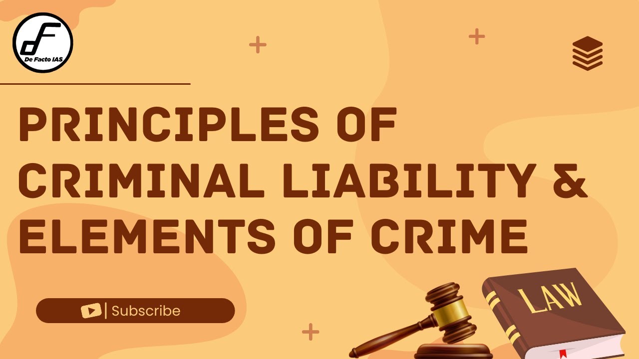 Principles of Criminal Liability & Elements of Crime | Topic -01 | IPC & BNS | Law Optional UPSC