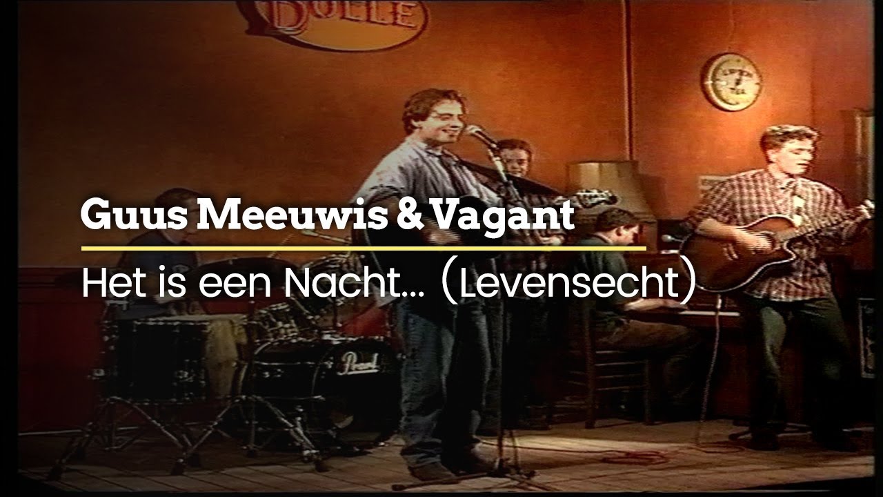 Guus Meeuwis & Vagant - Het Is Een Nacht... (Levensecht) (Official Video)