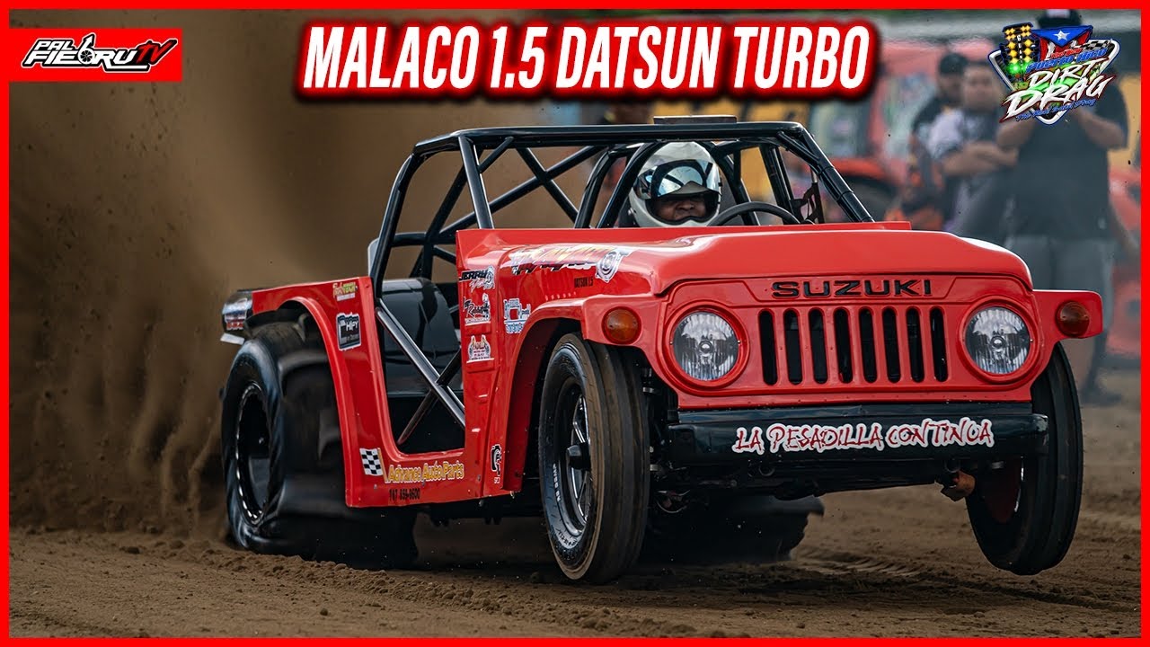 Impresionante lo que hace el Malaco con un Motor 1.5 litros de Datsun Turbo en la PR Dirt Drag