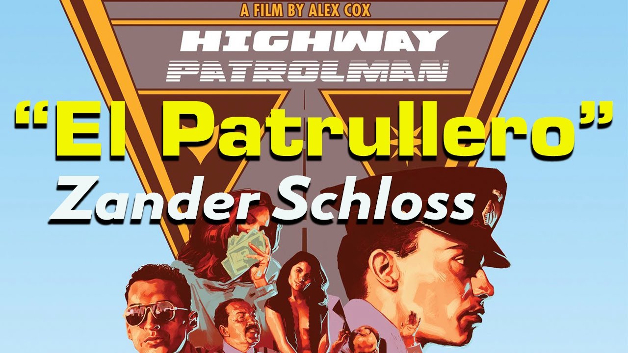 “El Patrullero” (Alex Cox's 