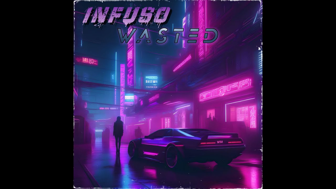 Infuso  -  Wasted