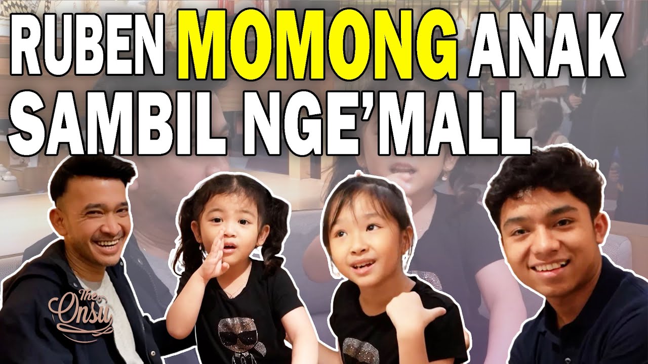 RUBEN ONSU MOMONG ANAK SAMBIL NGEMALL‼ | THE ONSU FAMILY