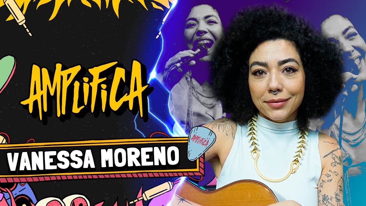 VANESSA MORENO - AMPLIFICA #249