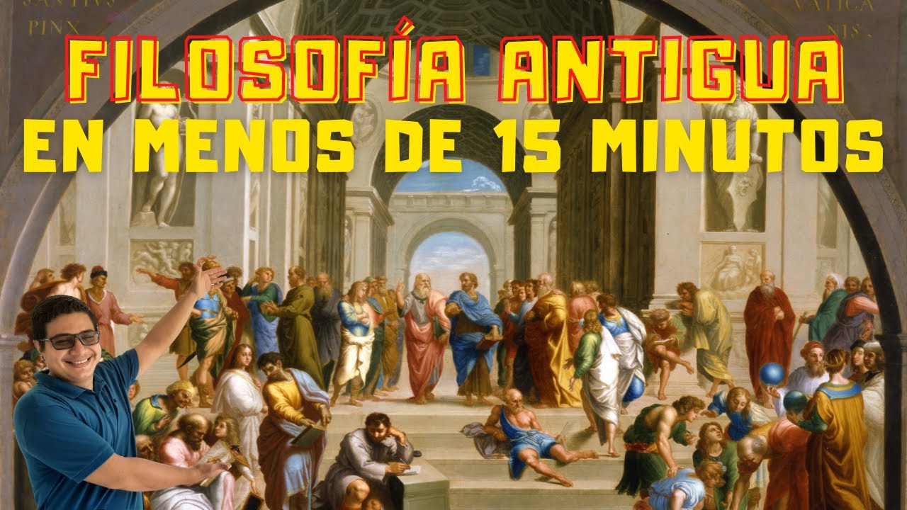 FILOSOF&Iacute;A ANTIGUA en menos de 15 MINUTOS