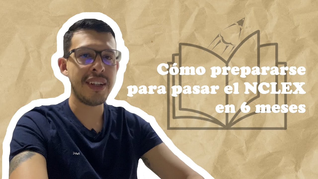 ¡Prepárate para el NCLEX en SOLAMENTE 6 MESES!💪📖