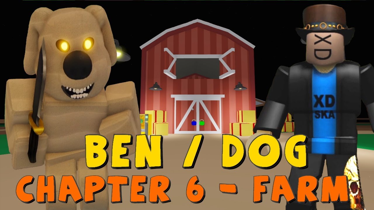 Ben/Dog Chapter 6 - Farm Walkthrough/Steps/tutorial
