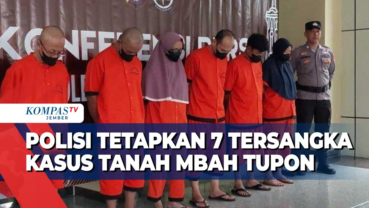 7 Tersangka Kasus Tanah Mbah Tupon Dijerat Pasal Berlapis: Penipuan hingga TPPU!