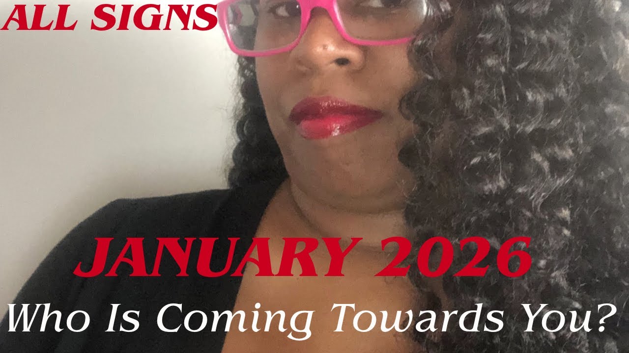 ♡ ALL 12 SIGNS: WHO IS COMING TOWARDS YOU? | JANUARY 2026 | ALL ZODIAC SIGNS TAROT 💋