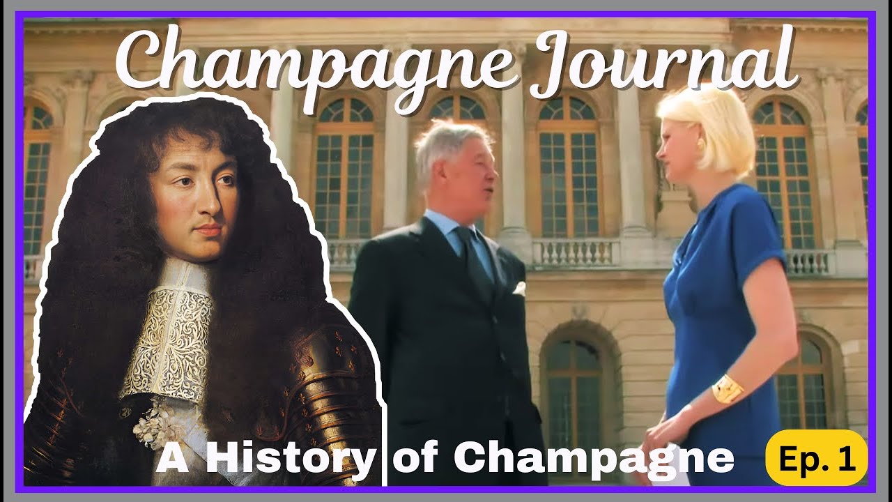 A History of Champagne Ep. 1: Versailles & How Royal Power Sparked a Wine Revolution