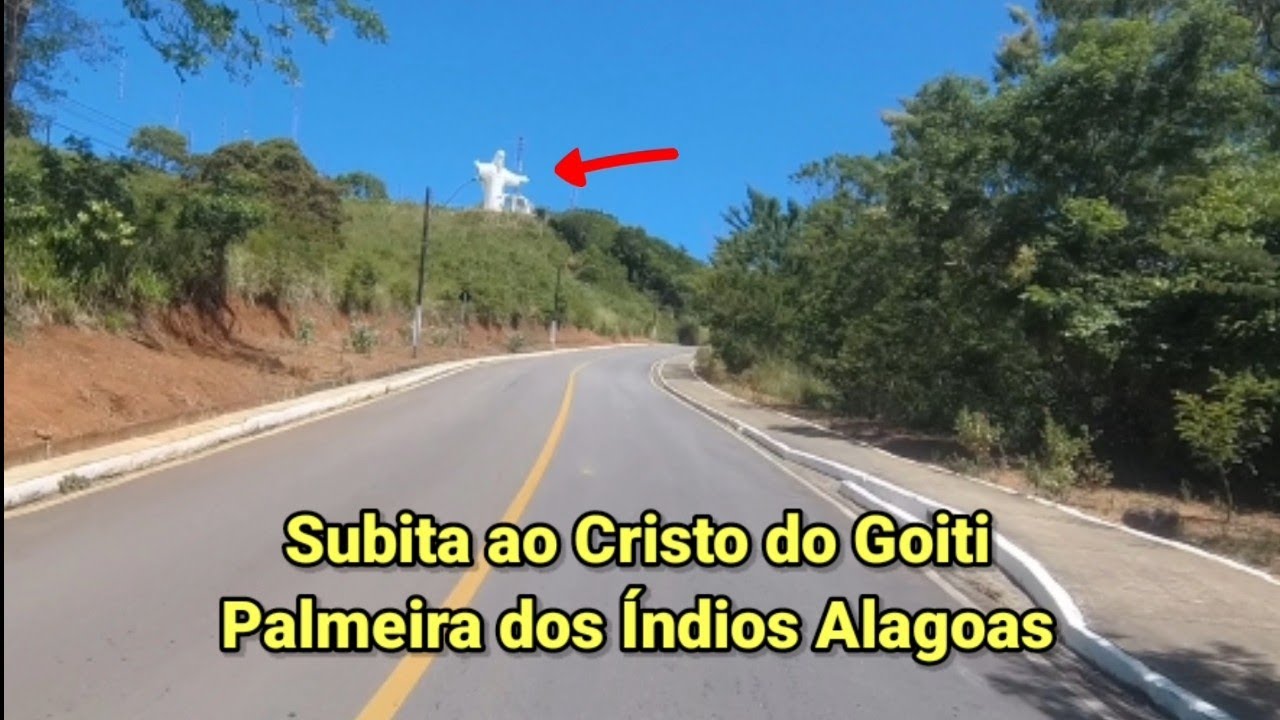 SUBIDA AO CRISTO DO GOITI PALMEIRA DOS ÍNDIOS ALAGOAS