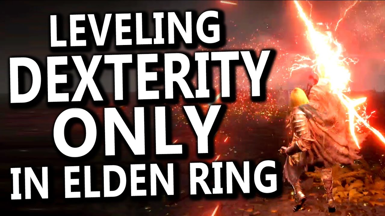 Leveling Dexterity ONLY in Elden Ring!