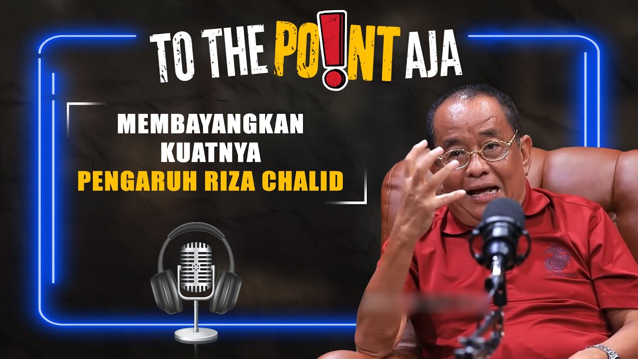 Membayangkan Kuatnya Pengaruh Riza Chalid hingga Bisa Memerintah Menko | To The Point Aja