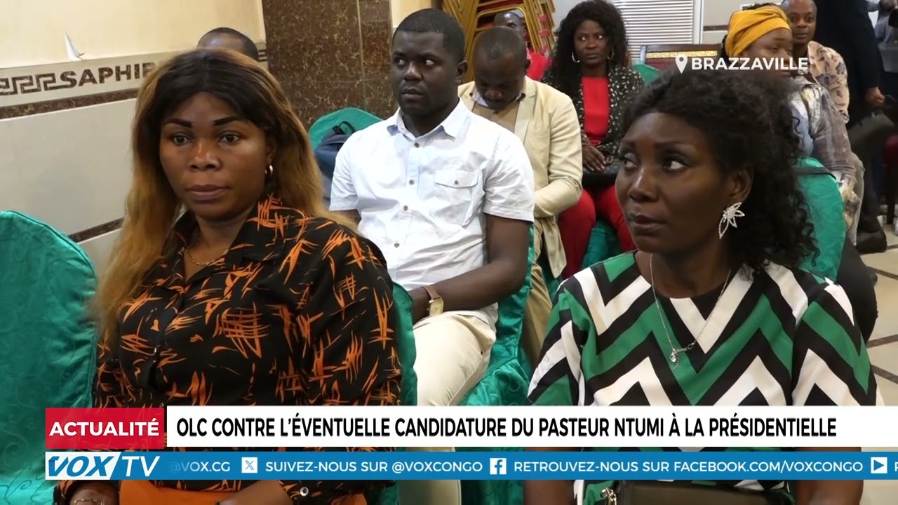OLC Contre l’éventuelle candidature du Pasteur NTUMI à la présidentielle