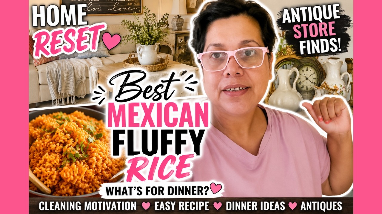 Prophetess Esmeralda Home Reset Best Mexican Fluffy Rice What's For Dinner? Antique Store Finds