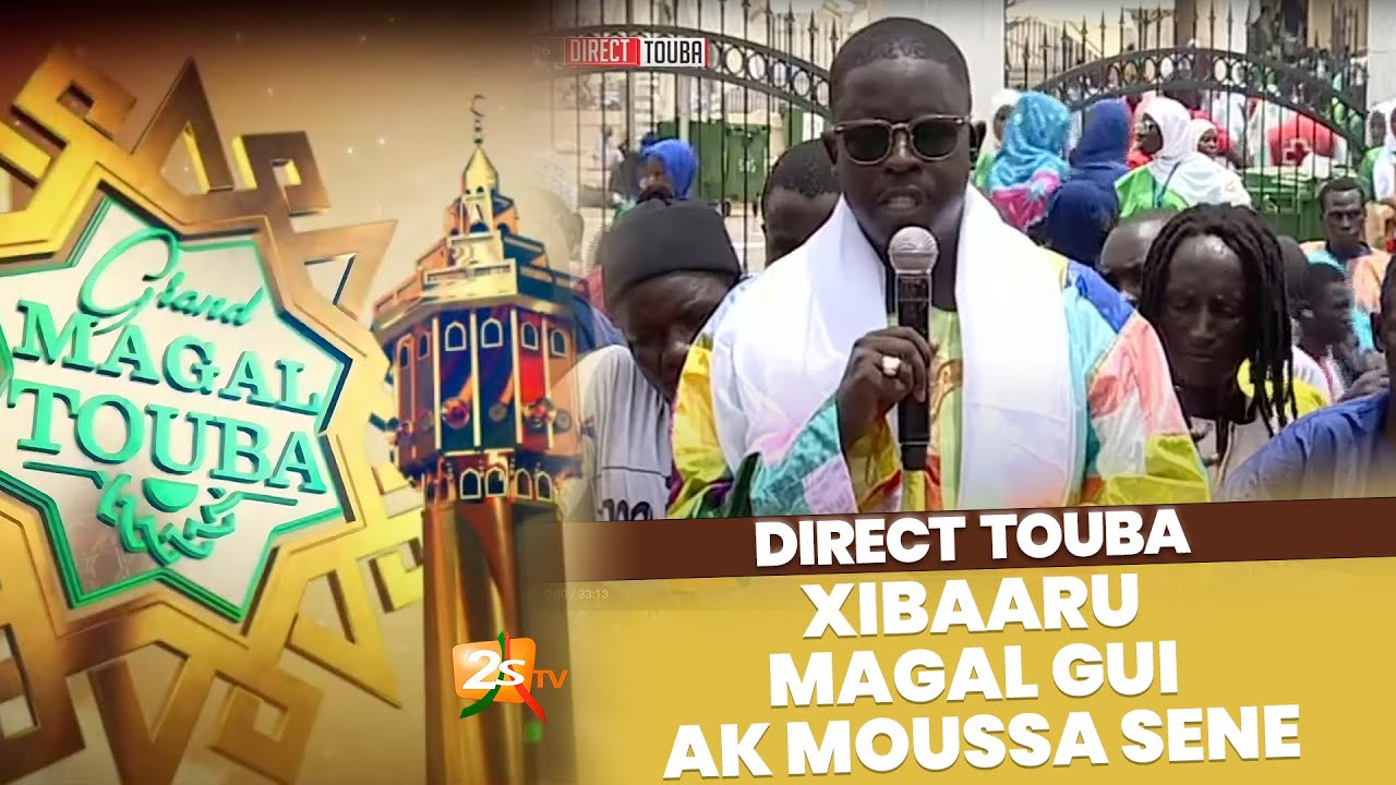 🔴[DIRECT TOUBA] XIBAARU MAGAL GUI AK MOUSSA SENE - GRAND MAGAL TOUBA - 04 SEPT. 2023