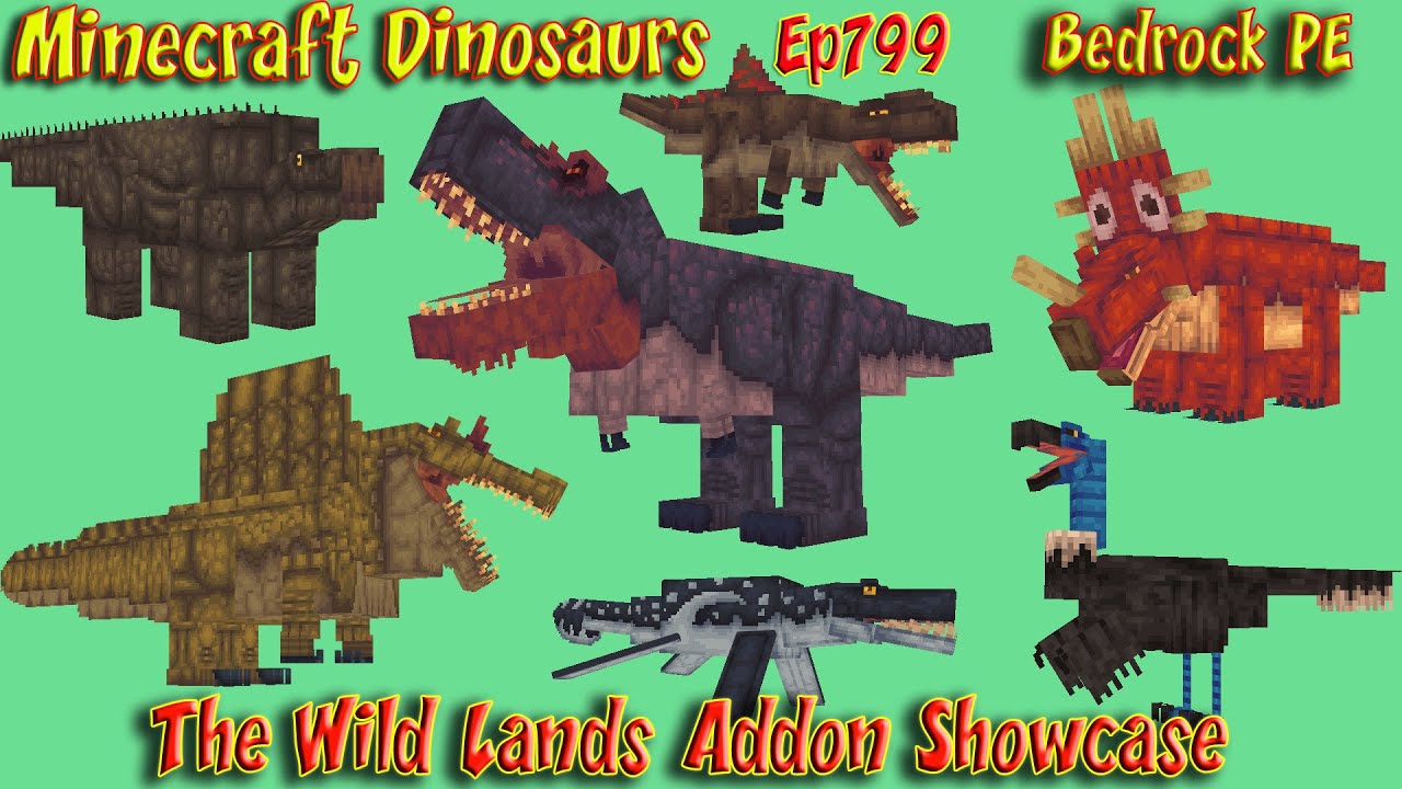 The Wild Lands Addon Showcase Minecraft Dinosaurs Ep799