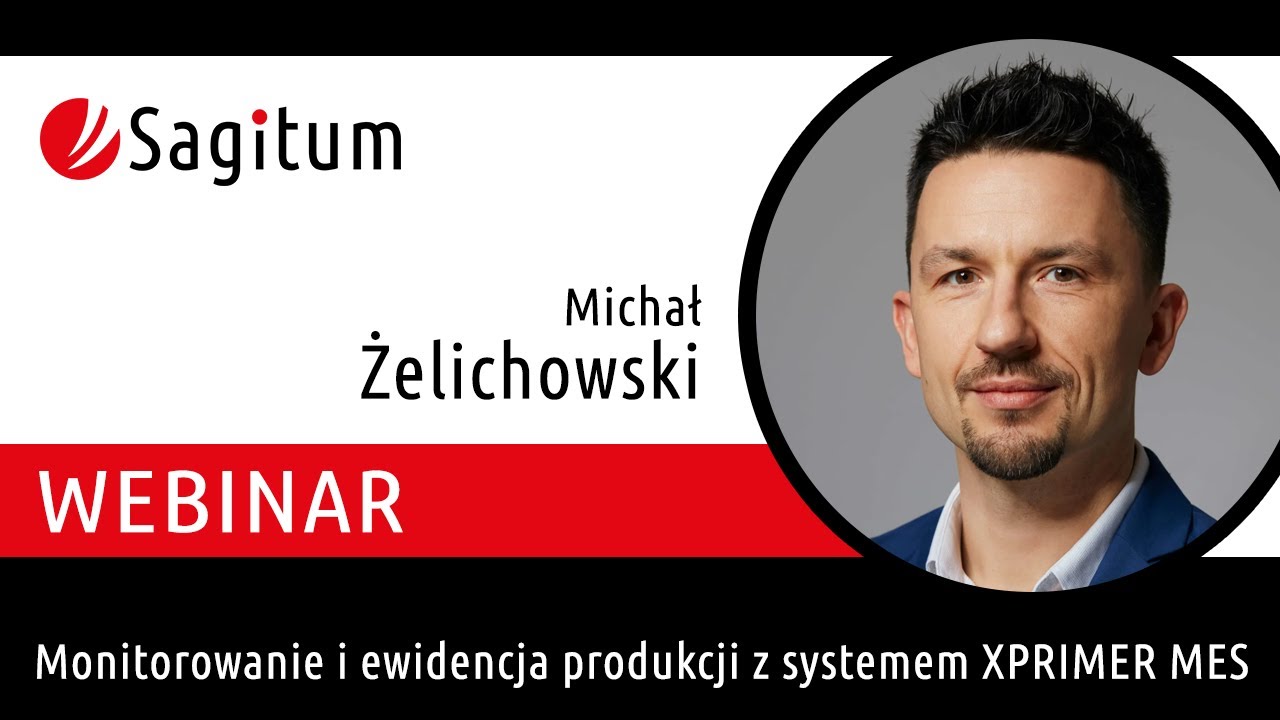 Monitorowanie i ewidencja produkcji z systemem XPRIMER MES (webinar)