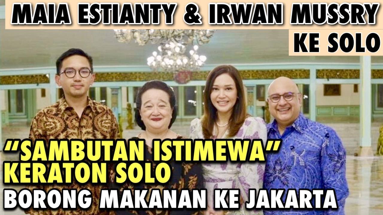 MAIA & IRWAN DATANG KE SOLO : DISAMBUT KELUARGA KERATON !! SEMUA MAKANAN KHAS SOLO DIBAWA KE JAKARTA