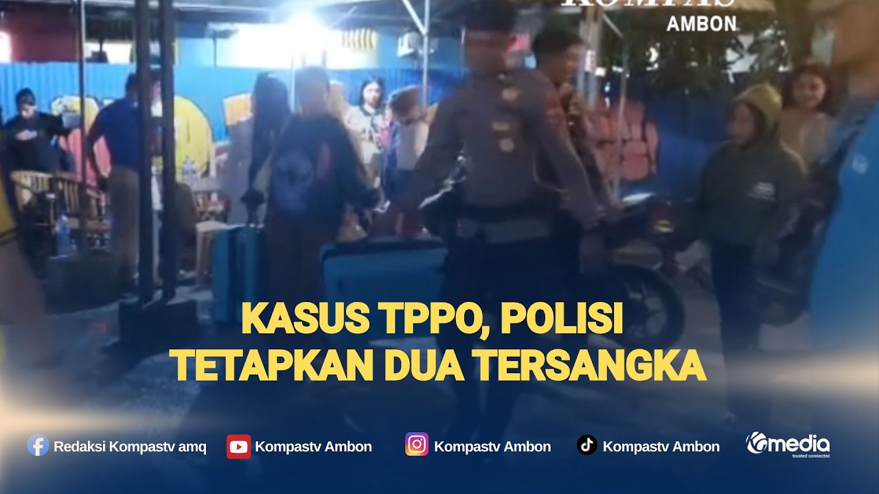 Kasus TPPO, Polisi Tetapkan Dua Tersangka
